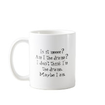 ¿Soy el drama? Coffee Mug
