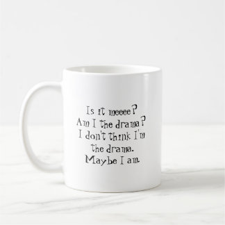 Taza De Café ¿Soy el drama? Coffee Mug