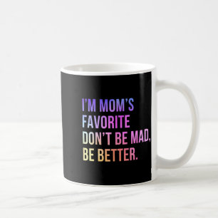 Taza De Café Soy el Favorito de Mamá No te Enades Mejor Diverti