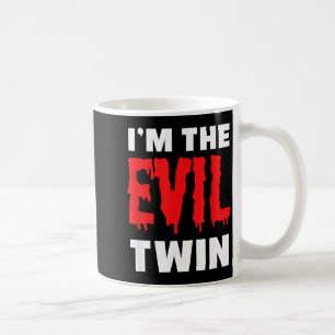 Taza De Café Soy el hermano gemelo malvado _ Camiseta divertida