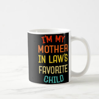 Taza De Café Soy el hijo favorito de mi suegra divertido hijo