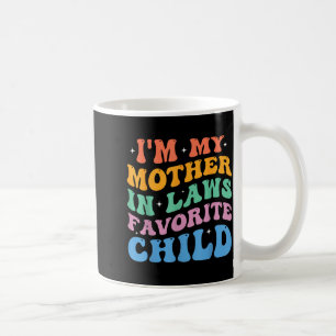 Taza De Café Soy el hijo favorito de mi suegra, divertido padre