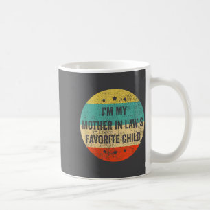 Taza De Café Soy el hijo favorito de mi suegra, hijo divertido