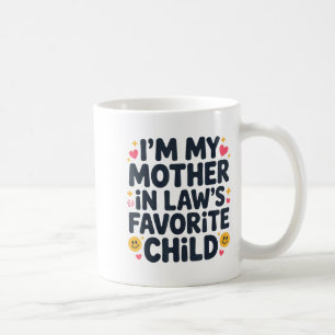 Taza De Café Soy el hijo favorito de mi suegra soy el favorito