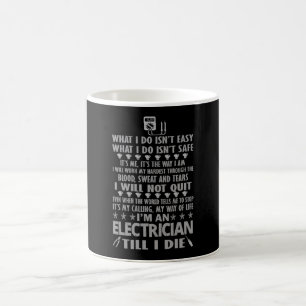 Taza De Café Soy electricista hasta mí muero