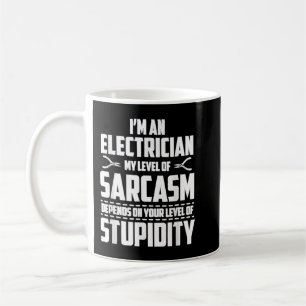 Taza De Café Soy Electrista Y Mi Nivel De Sarcasmhirt