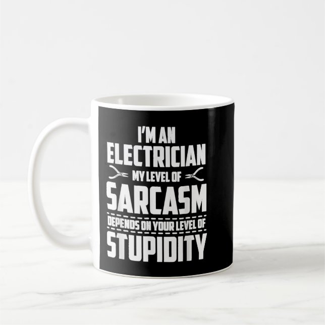 Taza De Café Soy Electrista Y Mi Nivel De Sarcasmhirt (Izquierda)