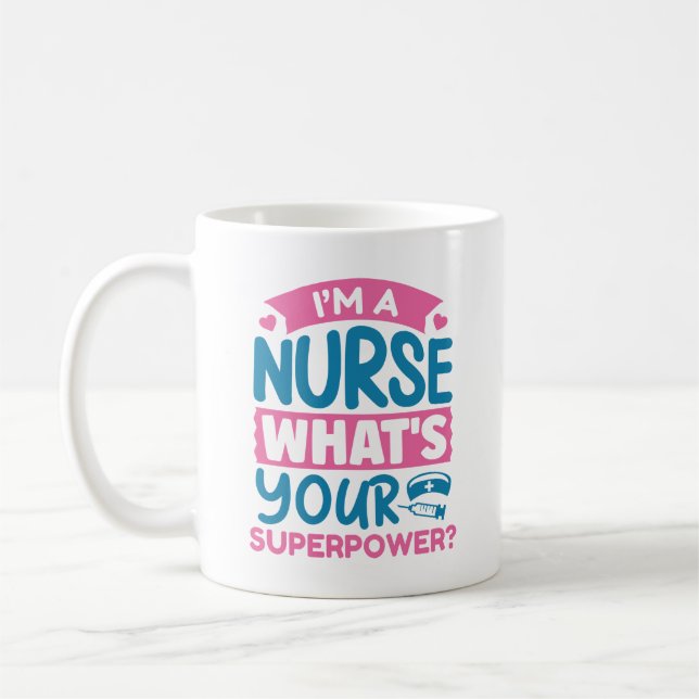 Taza De Café Soy enfermera ¿Cuál es tu superpoder? (Izquierda)