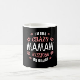 Taza De Café Soy ese Mamaw loco