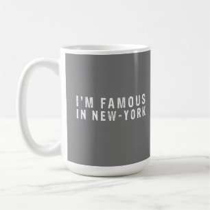 Taza De Café Soy famoso en Nueva York