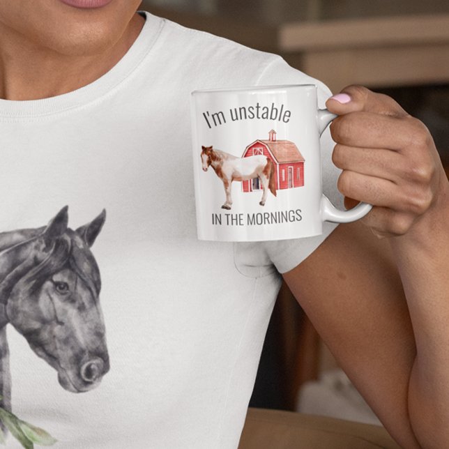 Taza De Café Soy inestable en las mañanas, un caballo gracioso (Subido por el creador)