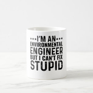 Taza De Café Soy Ingeniero Ambiental Pero No Puedo Arreglar