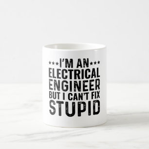 Taza De Café Soy Ingeniero Eléctrico, pero no puedo arreglar lo