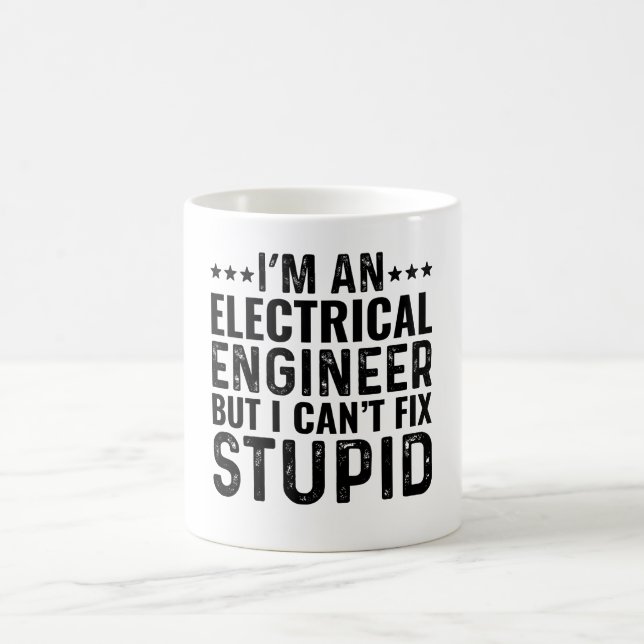 Taza De Café Soy Ingeniero Eléctrico, pero no puedo arreglar lo (Centro)
