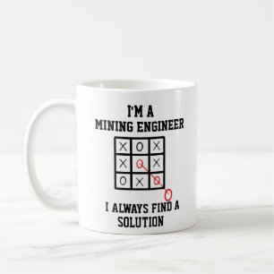 Taza De Café Soy Ingeniero Minero Y Siempre Encuentro Una Soluc