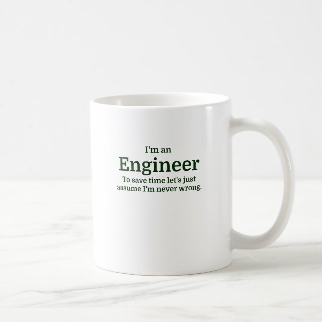 Taza De Café Soy ingeniero para ahorrar tiempo acabo de (Derecha)