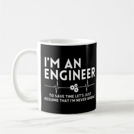 Taza De Café Soy ingeniero para ahorrar tiempo, asumamos eso.