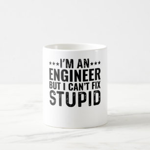 Taza De Café Soy Ingeniero Pero No Puedo Arreglar Estúpido