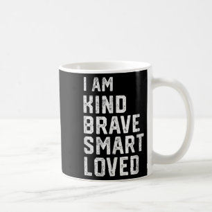 Taza De Café Soy inteligente, valiente, fuerte y amado equipo d