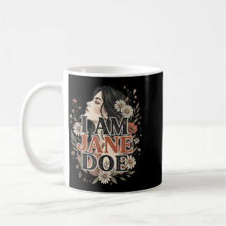 Taza De Café Soy Jane Doe Me Siento Con Las Mujeres Floral Femi