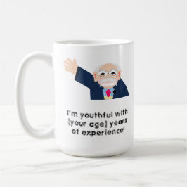 Taza De Café ¡Soy joven con 80 años de experiencia! Editable