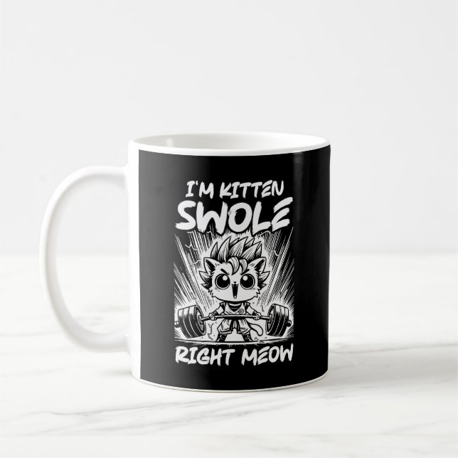 Taza De Café Soy Kitten Swole Right Meow, Anime Gym Cat Workout (Izquierda)
