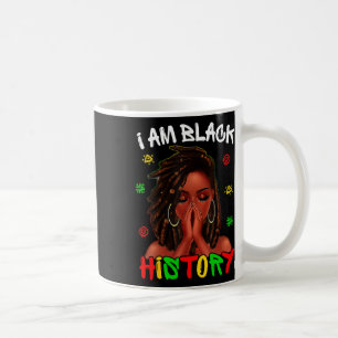 Taza De Café Soy la chica Loc'd del Mes de la Historia Negra Mu