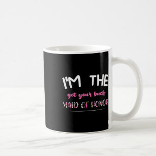 Taza De Café Soy La Dama De Honor Que Te Apoya Novia Novio 