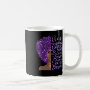 Taza De Café Soy la fuerte tormenta mujer negra sobredosis de p