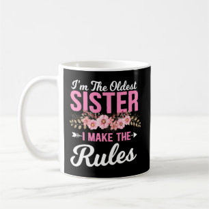 Taza De Café Soy La Hermana Más Vieja Que Hago Las Reglas Herma