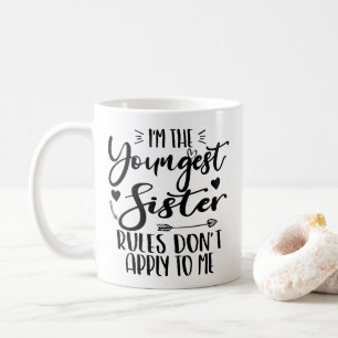 Taza De Café Soy La Hermana Menor Las Reglas No Se Aplican A Mí