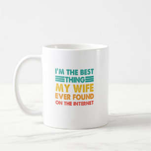 Taza De Café Soy lo mejor que encontró mi esposa en el Inter