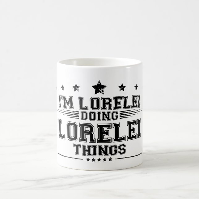 Taza De Café Soy Lorelei haciendo cosas de Lorelei (Centro)