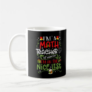Taza De Café Soy Maestra De Matemáticas Por Supuesto Que Estoy 