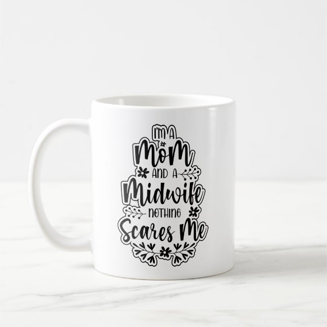 Taza De Café Soy Mamá Y Partera, Nada Me Da Miedo (Izquierda)
