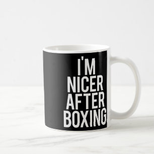 Taza De Café Soy más amable después de boxear un divertido gimn