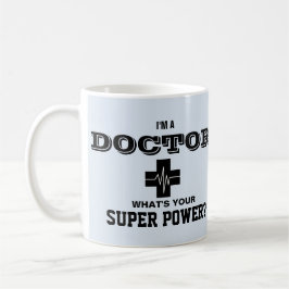 Taza De Café Soy médico cuál es su superpoder