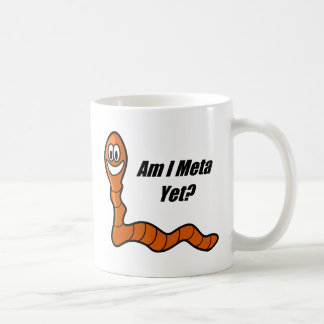 Taza De Café ¿Soy meta todavía?