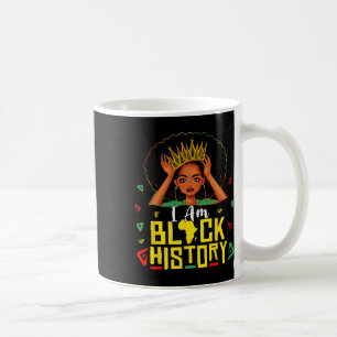 Taza De Café Soy mujer de la historia negra, chica, mes de la h