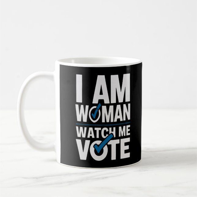 Taza De Café Soy Mujer Observarme Voto (Izquierda)