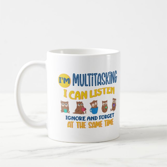 Taza De Café Soy multitarea, puedo escuchar ignorar y olvidar e (Izquierda)