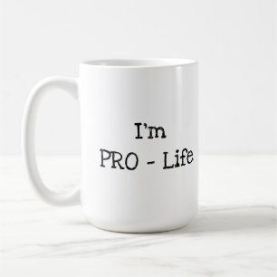 Taza De Café Soy PRO- Vida