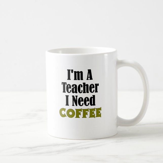Taza De Café Soy profesor. Necesito el café (Derecha)