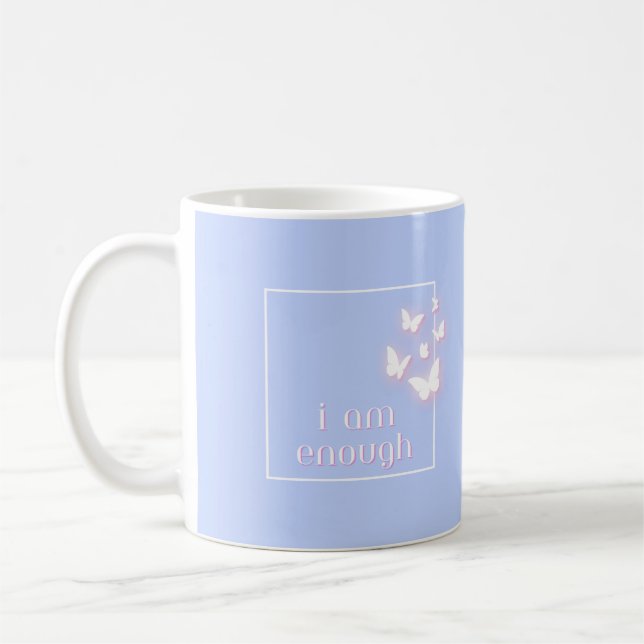 Taza De Café Soy suficiente, Cita de amor propio (Izquierda)