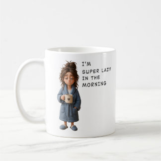 Taza De Café Soy súper perezoso por la mañana