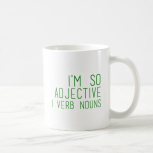 Taza De Café Soy tan adjetivo - Gracioso