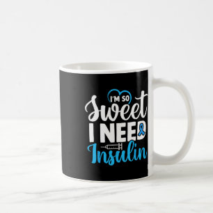 Taza De Café Soy tan dulce que necesito una Dia de Concienciaci
