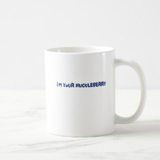 Taza De Café Soy tu Huckleberry
