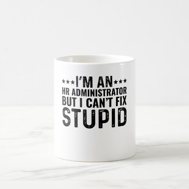 Taza De Café Soy un administrador de recursos humanos, pero no  (Centro)