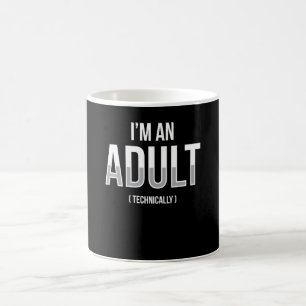 Taza De Café Soy un adulto técnicamente 18 cumpleaños